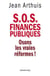 S.O.S. Finances publiques - Osons les vraies réformes !