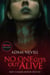 No One Gets Out Alive - Now a major NETFLIX film