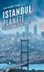 Istanbul Planète - La ville-monde du XXIe siècle