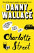 Charlotte Street - The laugh out loud romantic comedy with a twist for fans of Nick Hornby
