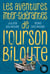 Les aventures inter-sidérantes de l'Ourson Biloute - L'intégrale