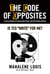 Is TCO (The Code of Opposites) "Write" for me? - The Code of Opposites - Series, #1