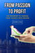 From Passion to Profit