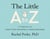 The Little A to Z - A Companion for First-Time Mothers and Their Partners