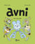 Avni, Tome 04 - Avni s'en mêle