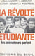 La révolte étudiante - Les animateurs parlent