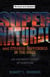 Supernatural and Strange Happenings in the Bible: An Engineer's Study of Scripture