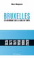 Bruxelles. En cheminant sur la ligne du temps - En cheminant sur la ligne du temps
