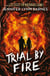 Trial by Fire - Book 2: from the bestselling author of The Inheritance Games