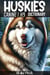 Huskies - Canine / K9 Dictionary - Grow Your Vocabulary, #13
