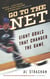 Go to the Net - Eight Goals That Changed the Game