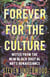 Forever for the Culture - Notes from the New Black Digital Arts Renaissance