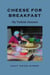 Cheese for Breakfast: My Turkish Summer