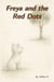 Freya and the Red Dots