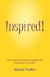 Inspired! How to Be More Original, Insightful and Productive in Your Work