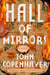 Hall of Mirrors - A Novel
