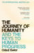 The Journey of Humanity - And the Keys to Human Progress