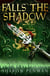 Falls the Shadow