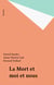 La Mort et moi et nous