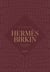 The Story of the Hermès Birkin
