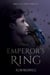 The Emperor's Ring - The Pegasi Chronicles Book 4