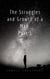 The Struggles and Growth of a Man 1 - Struggles and Growth, #1