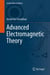 Advanced Electromagnetic Theory