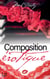 Composition érotique - Érotisme et Poésie : Redécouvrir l’Amour et la Sexualit