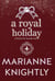 A Royal Holiday (Royals of Valleria #5) - Royals of Valleria, #5