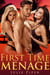 First Time Menage