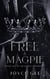 To Free a Magpie - The Raven's Daughters, #2