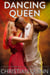 Dancing Queen - A British Interracial Cuckold Romance Novel