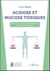 Acidose et mucose toxiques