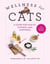 Wellness for Cats - A Guide for Health, Hygiene, and Happiness