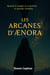 Les Arcanes d’Ænora : ?Quand la magie se souvient, le monde tremble.