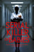 Serial Killer of Babies: The Evil Nurse's Conspiracy of Death - A True Crime Story