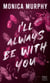 I'll Always Be With You - La suite de la série de Dark romance Lancaster Prep