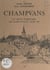 Champvans - De 1880 à 1982 : la vie rurale et agricole de ses habitants. De 1925 à 1982 : la vie administrative et politique de la commune