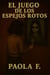 El juego de los espejos rotos