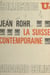 La Suisse contemporaine - Société et vie politique