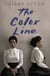 The Color Line - A Novel