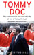 Tommy Doc - The Controversial and Colourful Life of One of Football's Most Dominant Personalities