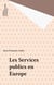 Les Services publics en Europe
