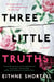 Three Little Truths