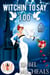 Witchin' to Say I Do: Magic and Mayhem Universe - Magick and Chaos, #11