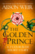 The Golden Prince - A Tudor Rose short story