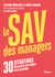 Le SAV des managers - 30 situations décryptées pour alléger votre quotidien