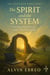 Book I - The Spirit and the System: Theology of Technology under Christ’s Lordship - The Tentmaker Series, #1