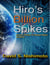Hiro's Billion Spikes