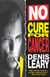 No Cure for Cancer - A Monologue
